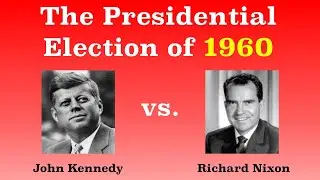 The American Presidential Election of 1960