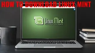 How to download Linux Mint (latest version)