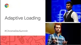 Adaptive Loading - Improving web performance on slow devices (Chrome Dev Summit 2019)