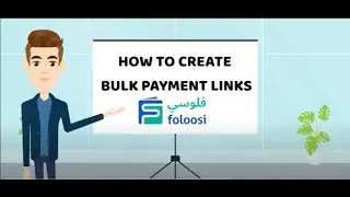 Guide to Create Bulk Payment Links in the Foloosi Merchant Panel