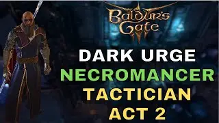 Moonrise Tower Massacre! Dark Urge Necromancer Tactician Mode  - Baldur's Gate 3 EP. 14