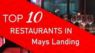 Top 10 best Restaurants in Mays Landing, New Jersey