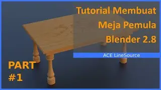 Cara Modeling Meja di Blender 2.8 (Beginner) Part 1