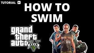 How to swim in GTA 5