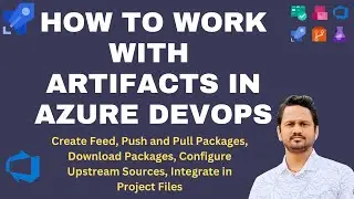 What are Azure artifacts? How to configure Azure artifacts? Package Management with Azure Artifacts