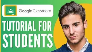 Google Classroom Tutorial For Students