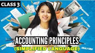 Accounting Principles with Simple examples || Class 3