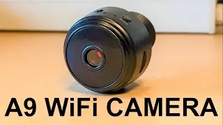 A9 Mini WiFi Camera Review