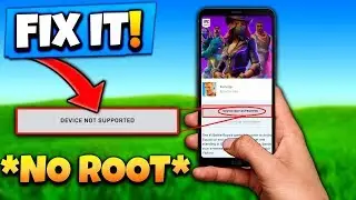 FORTNITE DEVICE NOT SUPPORTED FIX | NO ROOT