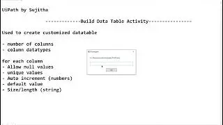 Build DataTable Activity example to create Data table in UiPath