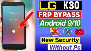 LG K30 FRP BYPASS 2024 WITHOUT PC ANDROID 8/9 - ALL LG FRP BYPASS 2024 NEW METHOD WORKING ✔️