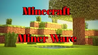 Играю в Miner Ware. На сервере CubeCraft.