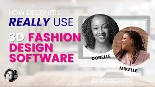 How a designer uses 3d fashion design software | CAD Chats with Dorelle McPherson