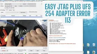 Easy Jtag Plus UFS 254 Adapter Error 113 Fixed Easy To Fix