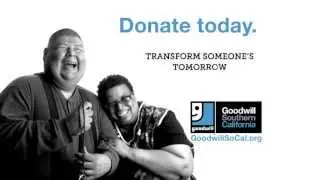 Help Transform Lives for Good. Goodwill needs your donations TODAY!