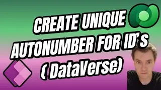 Power Apps - Creating Unique Autonumber ID for Records ( Dataverse) - Not GUID  #11