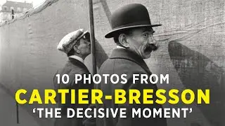 Henri Cartier-Bresson - Photographer reacts to 10 Decisive Moments