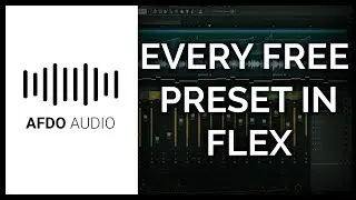 Flex: Every Preset (FREE FL STUDIO 20.5 PLUGIN)