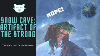 ARTIFACT OF THE STRONG - THE ISLAND - SNOW CAVE - Ark Survival Evolved