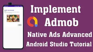 How to create native advanced ads in Android Studio || How to implement native ads in android studio