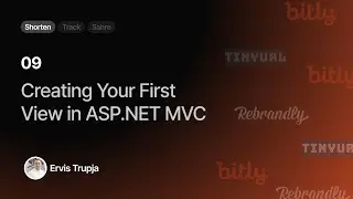 09. Creating Your First View in ASP.NET MVC