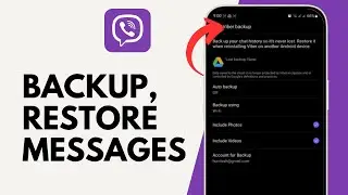 How to Backup and Restore Viber Messages