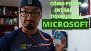 ¿Cómo llegar a trabajar en Microsoft? (o en una compañía global)