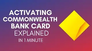 How To Activate Card Commonwealth Bank In 2024?