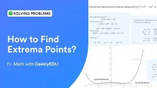 Local and General Maximum and Minimum of a Function | Extrema Points