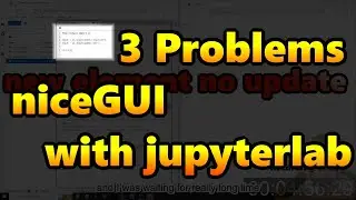 NiceGUI Does NOT Work With Jupyterlab | NiceGUI version 1.3.16