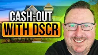 Cash-Out With DSCR | Get FUNDS for Your Next Investment