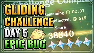 Patch 1.1 Bug - DAY 5 HIGHEST SCORE 38840!!! Genshin Impact Gliding Challenge Event Guide