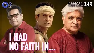 What Javed Akhtar Thinks Of @ARRahman ? | Aamir Khan, Lagaan | Rahman Music Sheets 149