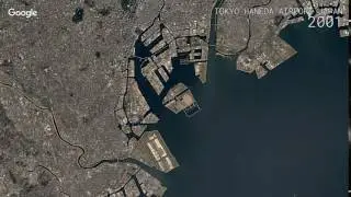 Google Timelapse: Tokyo Haneda Airport, Japan