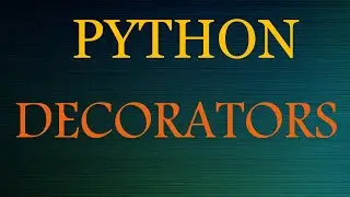 Python Intermediate Tutorials - Decorators