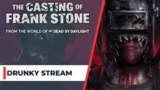 Friday the 13th Drunky Stream - The Casting of Frank Stone With WifeyStrain