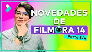 Explora las Nuevas Funciones de Filmora 14 | Parte 3/4