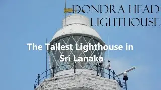 Dondra Head Lighthouse (The Tallest Lighthouse in Sri Lanka and South Asia)