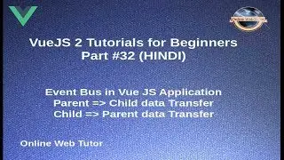 VueJs 2 Tutorial for beginners in HINDI | ENGLISH (#32) Event Bus in Vue Js ($emit & $on)