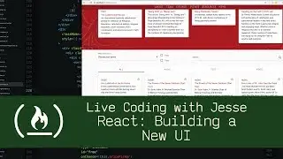 React: Building a New UI - Live Coding with Jesse