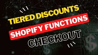 How to Implement Tiered Discounts by Spend in Shopify Using Functions | Step-by-Step Guide