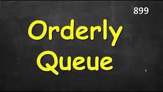 Orderly Queue | Leetcode 899