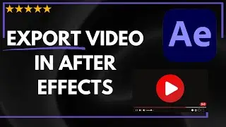 ✅ How to EXPORT VIDEO IN AFTER EFFECTS - FULL GUIDE 🚀✨😱✅