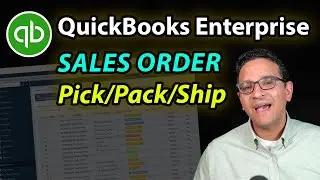 QuickBooks Enterprise: Sales Order Pick/Pack/Ship with Mobile App