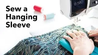 Learn to Sew a Hanging Sleeve