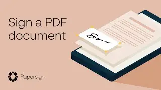 How to sign a PDF Document | Papersign