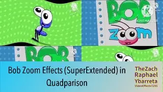 Bob Zoom Effects (SuperExtended) in Quadparison