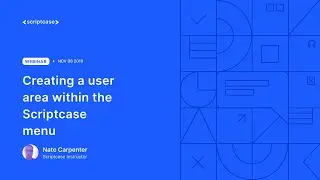 Scriptcase - Creating a user area within the Scriptcase menu