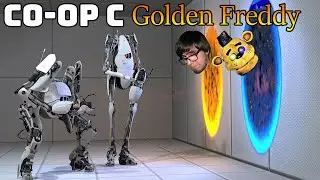 Portal 2 МОНТАЖ | CO-OP с Golden Freddy