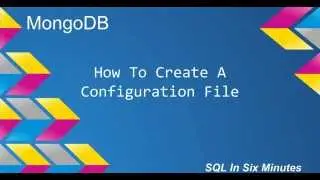 MongoDB: How To Create A Configuration File